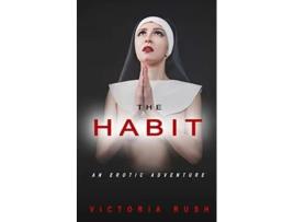 Livro The Habit An Erotic Adventure Jades Erotic Adventures de Victoria Rush (Inglês)