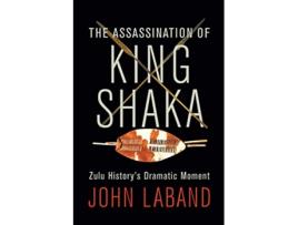 Livro The Assassination of King Shaka de John Laband (Inglês)