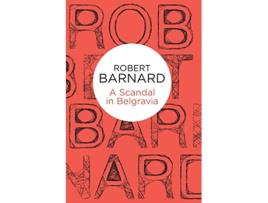 Livro Scandal in Belgravia de Robert Barnard (Inglês)