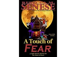 Livro A Touch of Fear 5 Light Horror Stories for the Faint of Heart de Rebecca M Senese (Inglês)