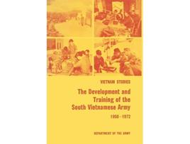 Livro The Development and Training of the South Vietnamese Army 19501972 de James L Collins United States Department of the Army (Inglês)