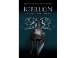 Livro Rebellion de Ethan Proud e Lincoln Proud (Inglês)