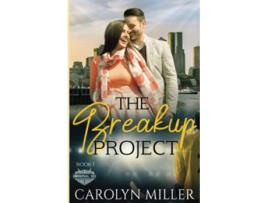 Livro The Breakup Project Original Six Hockey Romance series de Carolyn Miller (Inglês)