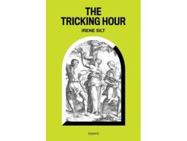Livro Tricking Hour de Irene Silt (Inglês)