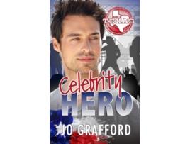 Livro Celebrity Hero Born In Texas de Jo Grafford (Inglês)