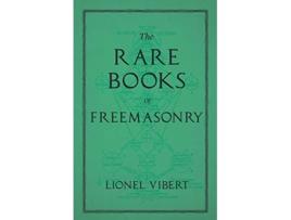 Livro The Rare Books of Freemasonry de Lionel Vibert (Inglês)