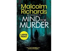 Livro Mind For Murder Large Print Edition The Emily Swanson Series de Malcolm Richards (Inglês)