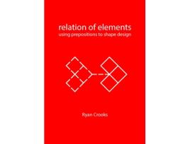 Livro Relation of Elements de Ryan Crooks (Inglês)