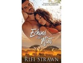 Livro Echoes in the Mist de Rifi Strawn (Inglês)