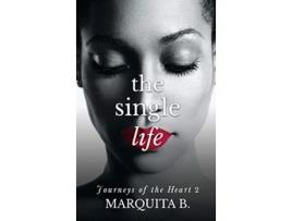 Livro The Single Life Journeys of the Heart de Marquita B (Inglês)
