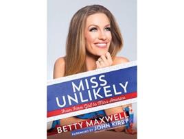Livro Miss Unlikely de Betty Cantrell Maxwell (Inglês)