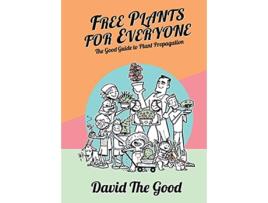 Livro Free Plants for Everyone de David The Good (Inglês)