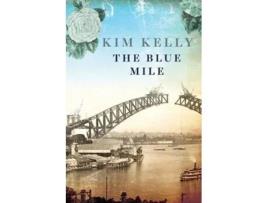 Livro The Blue Mile de Kim Kelly (Inglês)