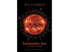 Livro Salamander Sun and Other Poems de Pia Tafdrup (Inglês)