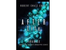 Livro AFTER Life Paradise The NEXT Apocalypse de Robert Chazz Chute (Inglês)