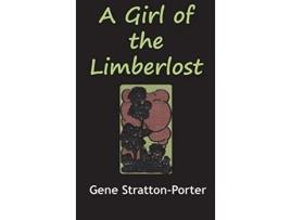 Livro The Girl from the Limberlost de Gene StrattonPorter (Inglês)