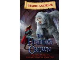Livro The Finders Crown A Lost Ancients fantasy adventure The Lost Ancients Dragons Blood de Marie Andreas (Inglês)