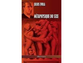 Livro Métaphysique du sexe Édition intégrale French Edition de Julius Evola (Francês)