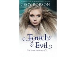 Livro Touch of Evil A Weird Girls Novel Weird Girls Touch de Cecy Robson (Inglês)