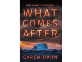 Livro What Comes After de Caren Hahn (Inglês - Capa Dura)