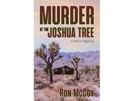Livro Murder at the Joshua Tree A Desert Mystery de Ron McCoy (Inglês)