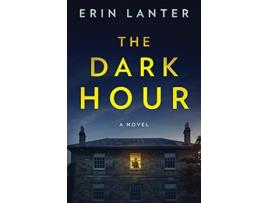 Livro The Dark Hour de Erin Lanter (Inglês)