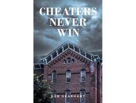 Livro Cheaters Never Win de Deb Gearhart (Inglês)