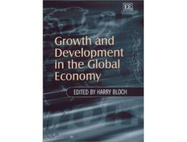 Livro Growth and Development in the Global Economy de Harry Bloch (Inglês)