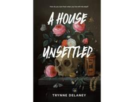 Livro House Unsettled de Trynne Delaney (Inglês - Capa Dura)
