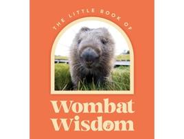 Livro Little Book Of Wombat Wisdom de Harpercollins (Inglês - Capa Dura)