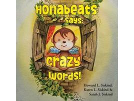 Livro Honabeats Says Crazy Words de Howard L Siskind Karen L Siskind Sarah J Siskind (Inglês)