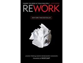 Livro Rework de Jason Fried e David Heinemeier Hansson (Inglês - Capa Dura)