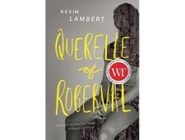 Livro Querelle of Roberval de Kevin Lambert (Inglês)