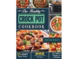 Livro Healthy Crock Pot Cookbook de Jade Mault (Inglês - Capa Dura)