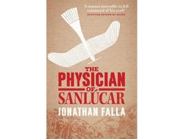 Livro The Physician of Sanlúcar de Jonathan Falla (Inglês)
