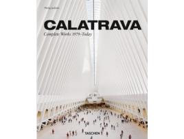 Livro Calatrava. Complete Works 1979–Today de Philip Jodidio (Alemão - Capa Dura)