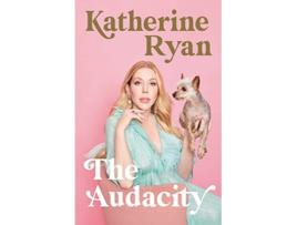Livro Audacity de Katherine Ryan (Inglês - Capa Dura)