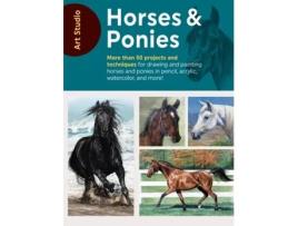 Livro Art Studio Horses amp Ponies de Walter Foster Creative Team (Inglês)