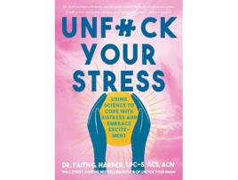 Livro Unfuck Your Stress de Faith G Harper (Inglês)