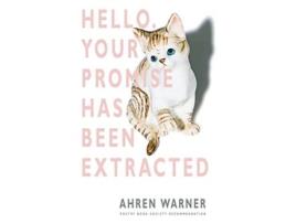 Livro Hello. Your promise has been extracted de Ahren Warner (Inglês)