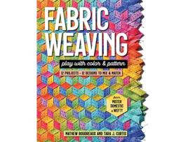 Livro Fabric Weaving de Tara J Curtis e Mathew Boudreaux (Inglês)