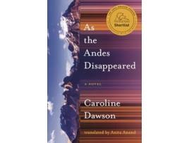 Livro As the Andes Disappeared de Caroline Dawson (Inglês)