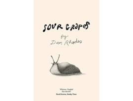Livro Sour Grapes de Dan Rhodes (Inglês)