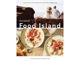 Livro Canadas Food Island de Farmers And Fishers Of Prince Edward Island (Inglês - Capa Dura)