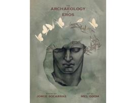 Livro Archaeology of Eros de Jorge Socarras (Inglês)