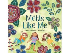 Livro Metis Like Me de Tasha Hilderman (Inglês - Capa Dura)