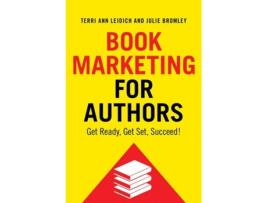 Livro Book Marketing for Authors de Julie Bromley e Terri Ann Leidich (Inglês)