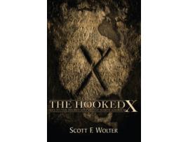 Livro the hooked x de scott f. wolter (inglês)