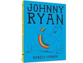 Livro Barely Human de Johnny Ryan (Inglês)