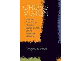 Livro Cross Vision de Gregory A Boyd (Inglês)